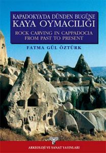 Kapadokya’da Dünden Bugüne Kaya Oymacılığı - Rock                                                                                                                                                                                                              
