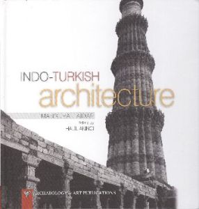Indo-Turkish Architecture                                                                                                                                                                                                                                      