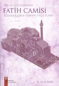 Trilye (Zeytinbağı) Fatih Camisi                                                                                                                                                                                                                               