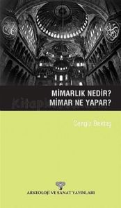 Mimarlık Nedir? Mimar Ne Yapar?                                                                                                                                                                                                                                