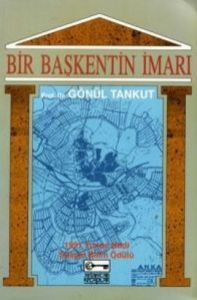 Bir Başkentin İmarı                                                                                                                                                                                                                                            
