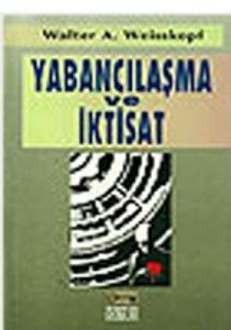 Yabancılaşma ve İktisat                                                                                                                                                                                                                                        