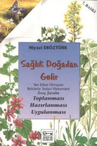 Sağlık Doğadan Gelir Yan Etkisi Olmayan Bitkilerle                                                                                                                                                                                                             