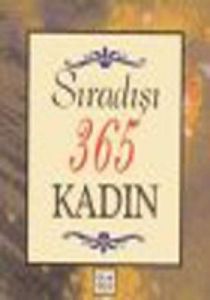 Sıradışı 365 Kadın                                                                                                                                                                                                                                             