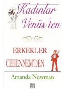 Kadınlar Venüs’ten Erkekler Cehennem’den                                                                                                                                                                                                                       
