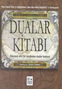 Dualar Kitabı Dünyanın Dört Bir Tarafından Dualar                                                                                                                                                                                                              