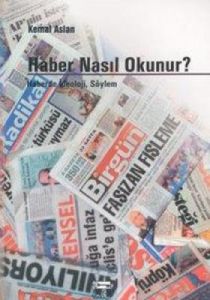 Haber Nasıl Okunur?                                                                                                                                                                                                                                            