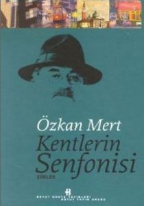 Kentlerin Senfonisi Şiirler (Ciltli)                                                                                                                                                                                                                           