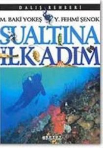 Sualtına İlk Adım                                                                                                                                                                                                                                              