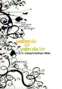 Yalnız da Bir Yalında Bir                                                                                                                                                                                                                                      