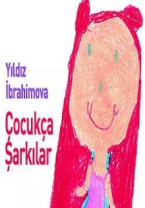 Çocukça Şarkılar                                                                                                                                                                                                                                               