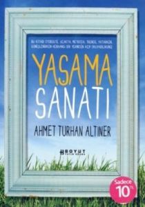 Yaşama Sanatı                                                                                                                                                                                                                                                  
