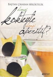Hangi Kokteyle Hangi Aperatif?                                                                                                                                                                                                                                 