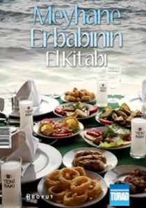 Meyhane Erbabının El Kitabı                                                                                                                                                                                                                                    