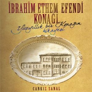İbrahim Ethem Efendi Konağı                                                                                                                                                                                                                                    