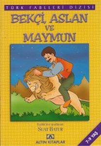 Türk Fablleri-Hırsız,Aslan ve Maymun                                                                                                                                                                                                                           