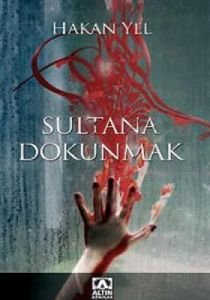 Sultana Dokunmak                                                                                                                                                                                                                                               