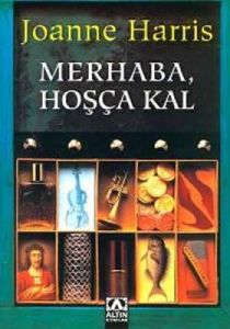Merhaba, Hoşça Kal                                                                                                                                                                                                                                             