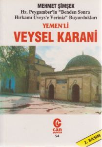 Yemen’li Veysel Karani Hz. Peygamber’in “Benden So                                                                                                                                                                                                             