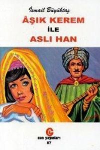 Aşık Kerem ile Aslı Han                                                                                                                                                                                                                                        