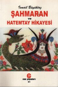 Şahmaran ve Hatemtay Hikayesi                                                                                                                                                                                                                                  