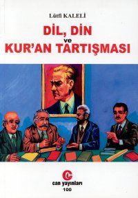 Dil, Din ve Kur’an Tartışması                                                                                                                                                                                                                                  