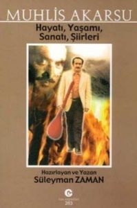 Muhlis Akarsu Hayatı, Yaşamı, Sanatı, Şiirler                                                                                                                                                                                                                  