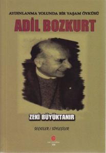 Aydınlanma Yolunda Bir Yaşam Öyküsü Adil Bozkurt                                                                                                                                                                                                               