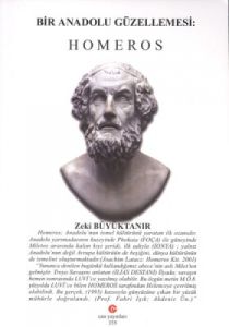 Bir Anadolu Güzellemesi: Homeros                                                                                                                                                                                                                               