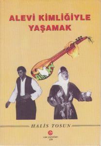 Alevi Kimliğiyle Yaşamak                                                                                                                                                                                                                                       