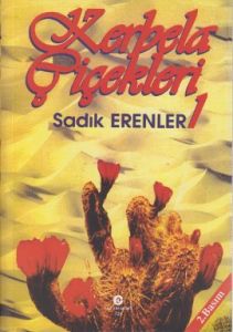 Kerbela Çiçekleri 1                                                                                                                                                                                                                                            