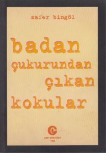 Badan Çukurundan Çıkan Kokular                                                                                                                                                                                                                                 
