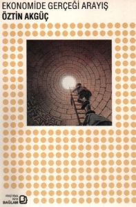 Ekonomide Gerçeği Arayış                                                                                                                                                                                                                                       