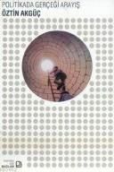 Politikada Gerçeği Arayış                                                                                                                                                                                                                                      