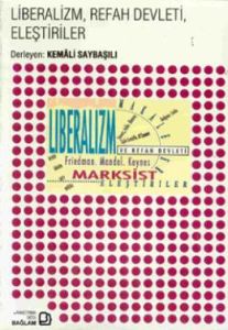 Liberalizm, Refah Devleti, Eleştiriler                                                                                                                                                                                                                         