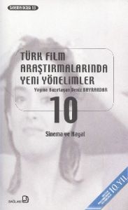 Türk Film Araştırmalarında Yeni Yönelimler 1                                                                                                                                                                                                                   