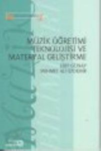 Müzik Öğretimi Teknolojisi ve Materyal Geliştirme                                                                                                                                                                                                              