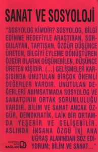 Sanat ve Sosyoloji                                                                                                                                                                                                                                             