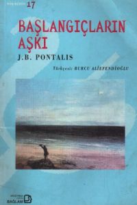 Başlangıçların Aşkı                                                                                                                                                                                                                                            