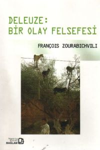Deleuze: Bir Olay Felsefesi                                                                                                                                                                                                                                    