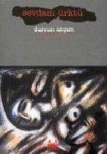 Sevdam Ürktü Bütün Eserleri 2                                                                                                                                                                                                                                  