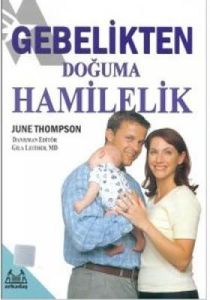 Gebelikten Doğuma Hamilelik                                                                                                                                                                                                                                    