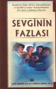 Sevginin Fazlası İyi Bir Anne ve Baba İçin Daha Ze                                                                                                                                                                                                             