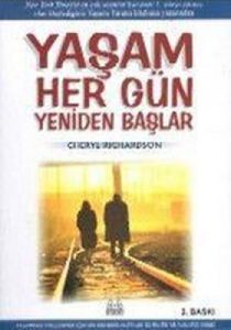 Yaşam Her Gün Yeniden Başlar                                                                                                                                                                                                                                   