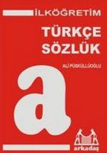 İlköğretim 1,2,3,4,5. Sınıflar İçin Türkçe Sözlük                                                                                                                                                                                                              