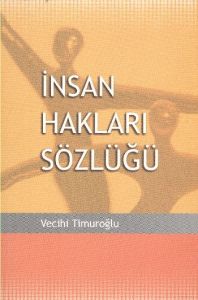 İnsan Hakları Sözlüğü                                                                                                                                                                                                                                          
