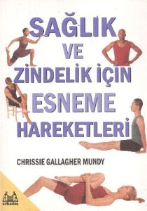 Sağlık ve Zindelik İçin Esneme Hareketleri                                                                                                                                                                                                                     