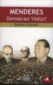 Menderes Demokrasi Yıldızı?                                                                                                                                                                                                                                    