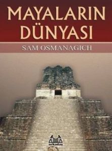 Mayaların Dünyası                                                                                                                                                                                                                                              
