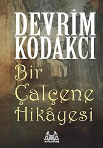 Bir Çalçene Hikayesi                                                                                                                                                                                                                                           